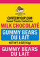 Coffee My Cup Sweet Treats Collection: Milk Chocolaté Gummy Bears du Lait