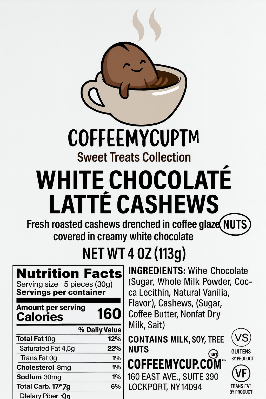 Coffee My Cup Sweet Treats Collection: White Chocolate Latte Cashews – 4oz Bag: Product label for White Chocolaté Latté Cashews from CoffeemyCupTM with nutritional information and ingredients.